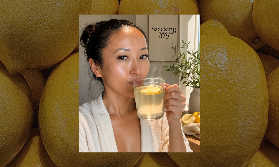 Why I Start My Mornings with Warm Lemon Water